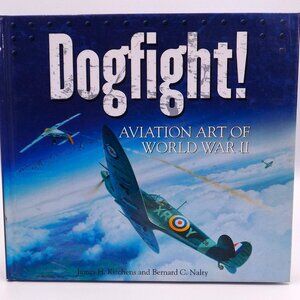 Dogfight "Aviation Art Of World War" Book